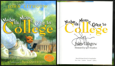 John Lithgow SIGNED AUTOGRAPHED Mahalia Mouse Goes To College HC 1st Ed Prin NEW