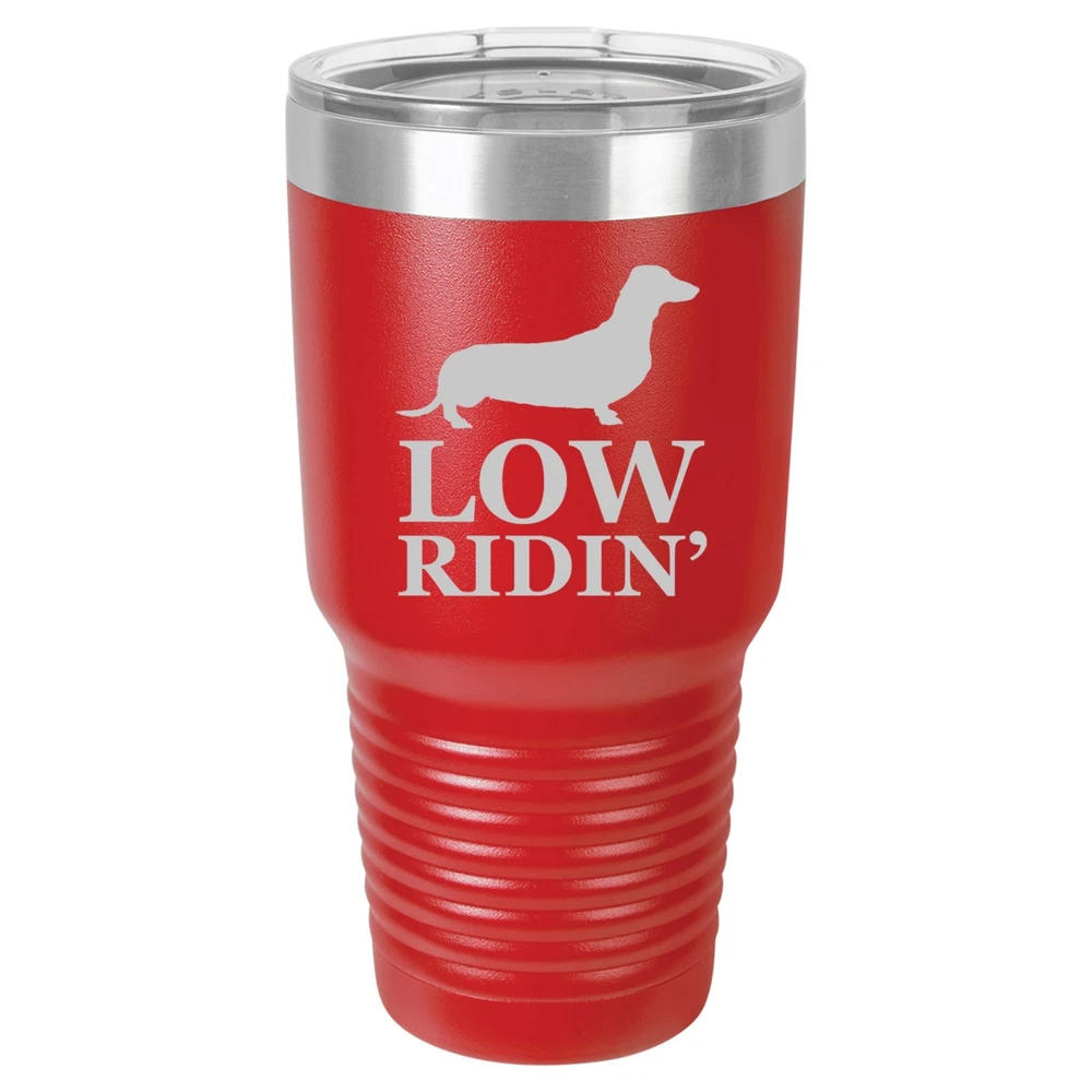20oz & 30oz Vacuum Insulated Stainless Travel Tumbler with Low Ridin' Dachshund Design
