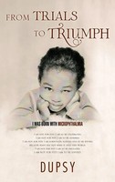 Dupsy | From Trials To Triumph | Buch | Englisch (2012) | Gebunden