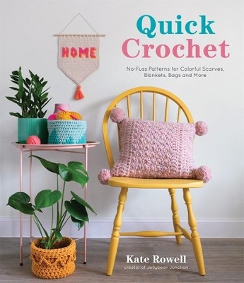 Kate Rowell Quick Crochet (Paperback)