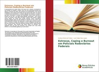 Estresse, Coping E Burnout Em Policiais RodoviáRios Federais Andrea Karla De Fre