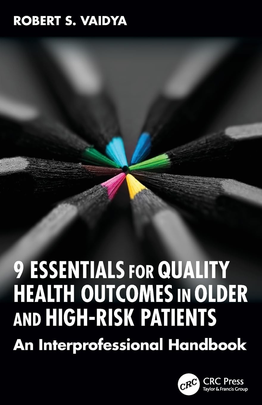 9 Essentials for Quality Health Outcomes in Old. Vaidya, Vaidya, Paperback**