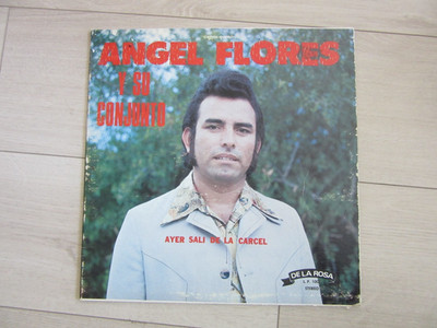 1977 Angel Flores Y Su Conjunto Ayer Sali de la Carcel - De La Rosa Records