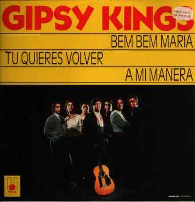 Gipsy Kings Bem Bem Maria / Tu Quieres Volver Vinyl Single 12inch NEAR MINT