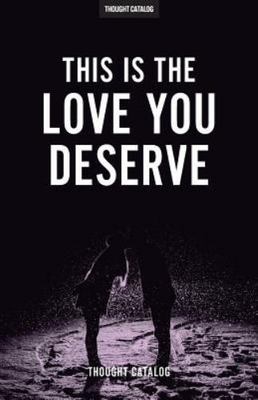 This Is The Love You Deserve by Catalog, Thought