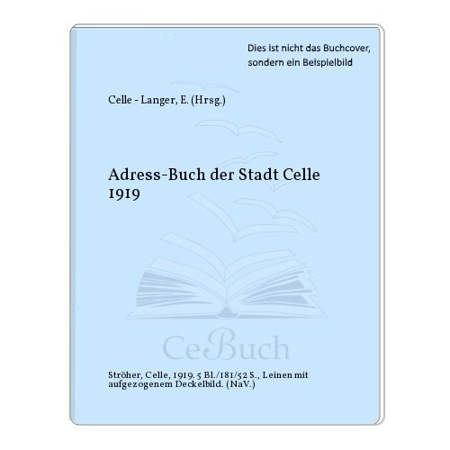 Celle - Langer, E. (Hrsg.): Adress-Buch der Stadt Celle 1919 - Picture 1 of 1