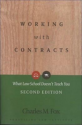 Working With Contracts: What Law School Doesn't Teach You, 2nd Edition (PLI's Co