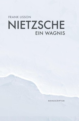 Frank Lisson Nietzsche: Ein Wagnis (Hardback) (UK IMPORT)