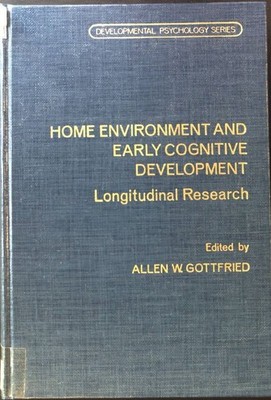 Home Environment and Early Cognitive Development; Developmental Psychology Serie