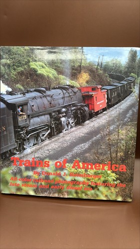 Trains Of America by Donald J. Heimburger