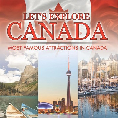 Baby | Let's Explore Canada (Most Famous Attractions in Canada) | Taschenbuch