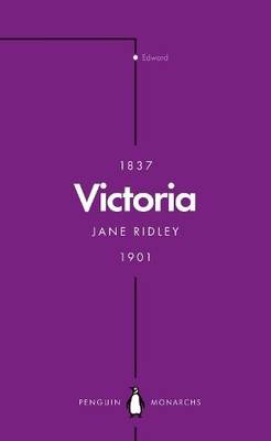 Jane Ridley Victoria (Penguin Monarchs) (Paperback) Penguin Monarchs