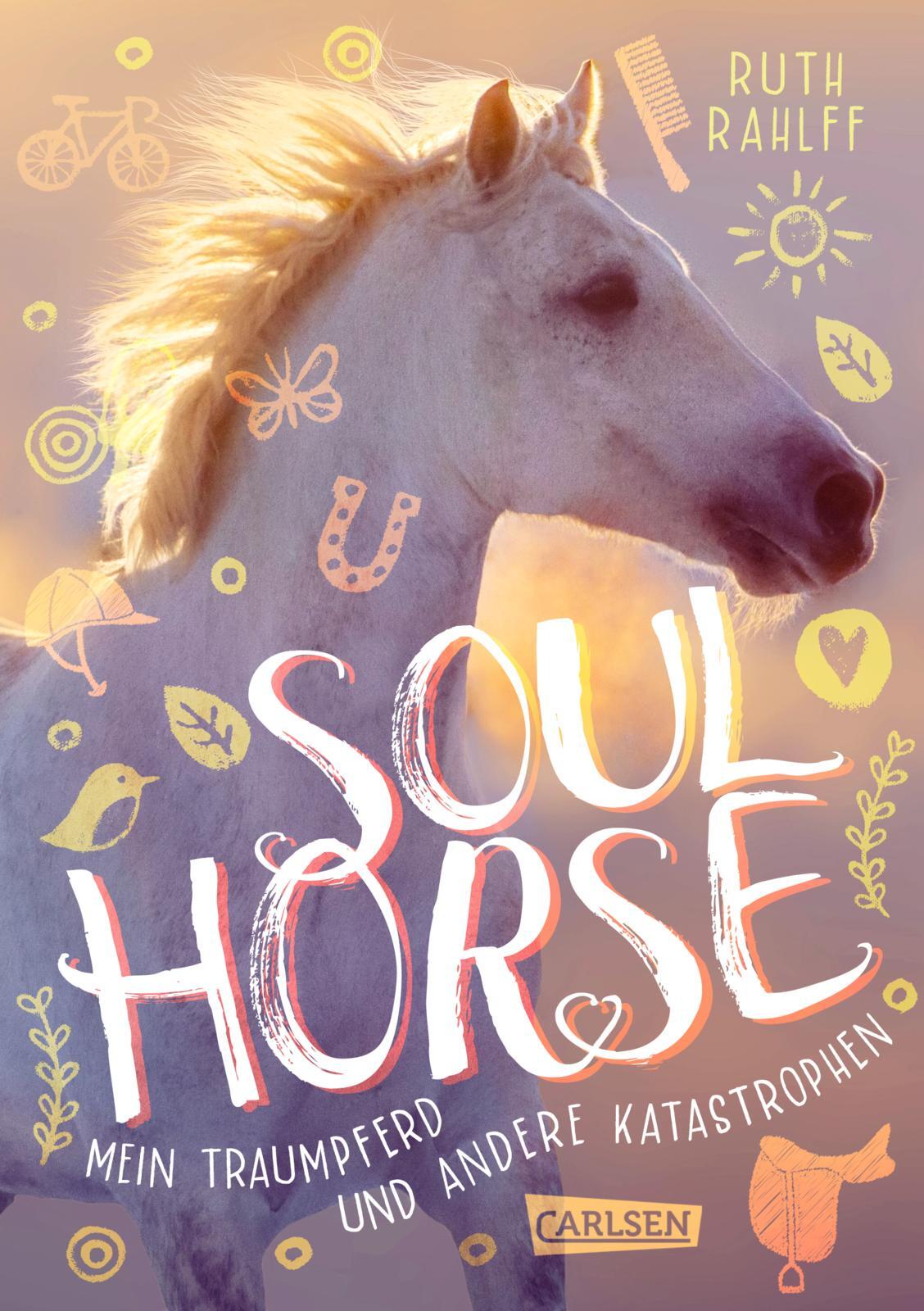 Thumbnail - Ruth Rahlff / Soulhorse 1: Mein Traumpferd Und Andere Katastrophen