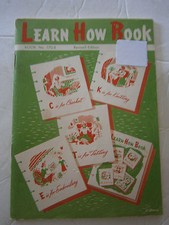1959 Vtg Learn How Book Crochet Knit Embroidery Tatting Pattern Booklet 170-B