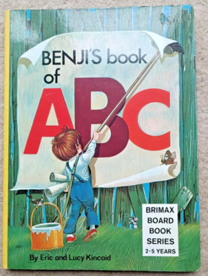 Benji's book of ABC Eric and Lucy Kincaid Brimax Books Board Book 1983 VG FPMLUK