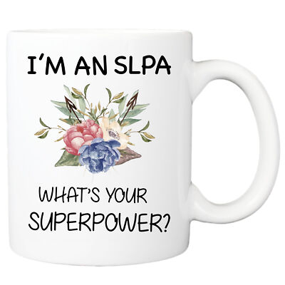 I'm An SLpa What's Your Superpower Mug, Assistant Pathology Mug Speech Therapist