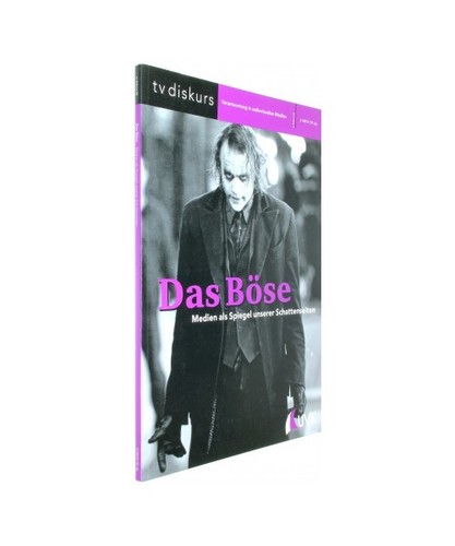 Das Böse: Medien als Spiegel unserer Schattenseiten: Medien als Spiegel unserer