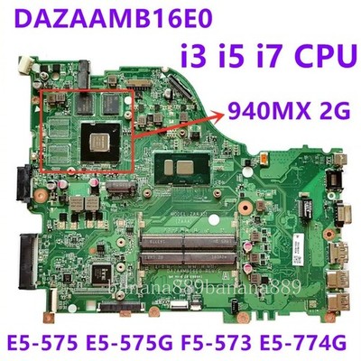DAZAAMB16E0 For ACER Aspire E5-575 F5-573 Motherboard I3 I5 I7 CPU GTX940M GPU