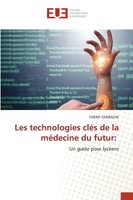 Cherif Ghebache | Les Technologies CléS De La MéDecine Du Futur: | Taschenbuch