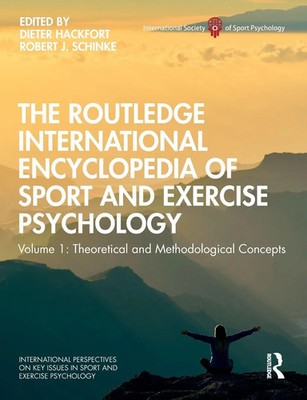 The Routledge International Encyclopedia of Sport and Exercise Psychology | Buch