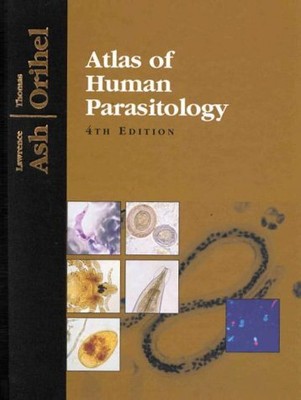 Atlas Of Human Parasitology by Lawrence Ash