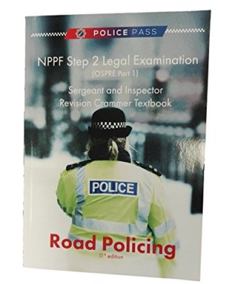 NPPF Step 2 Legal Examination (OSPRE Part 1) - Road Policing,Adrian Williams,G
