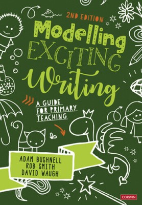 Modellieren spannendes Schreiben: Ein Leitfaden für den Grundschulunterricht von Bushnell, Adam
