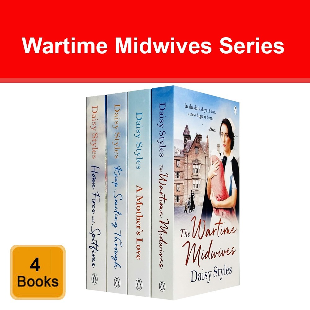 Wartime Midwives Series 4 Books Collection Set by Daisy Styles A Mother's Love