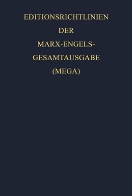 Editionsrichtlinien der Marx-Engels-Gesamtausgabe (MEGA) by Karl Marx (German) H