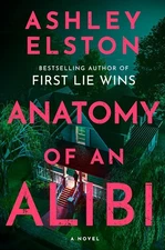 Anatomy of an Alibi Hardcover by Ashley Elston