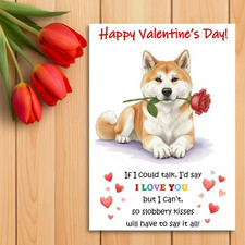 Akita Inu Valentine’s Day Card from the dog. Dog Lovers  Valentines Card.