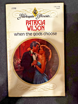 When the Gods Choose by Patricia Wilson (1989) - Harlequin Romance - Paperback