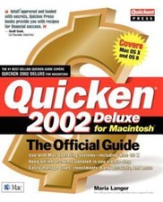 Quicken 2002 Deluxe for Macintosh: The Official Guide by Maria Langer