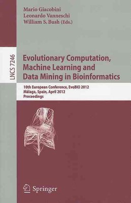 Evolutionary Computation, Machine Learning and Data Mining in Bioinformatics: 10