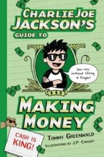 Charlie Joe Jackson's Guide to Making Money (Charlie Joe Jackson Series) - GOOD