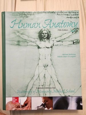 Human Anatomy Custom Edition  University Of Minnesota, 5th Edition.
