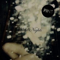 Pins - Wild Nights - Vinyl Record - F123Z