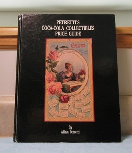 Petretti's Coca-Cola Collectibles Price Guide 1989 Hardcover One Owner