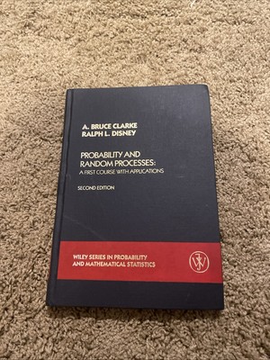 Probability and Random Processes :  by Ralph L. Disney and A. Bruce Clarke