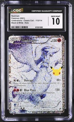 CGC 10 Reshiram 113/114 Celebrations Classic Collection Holo