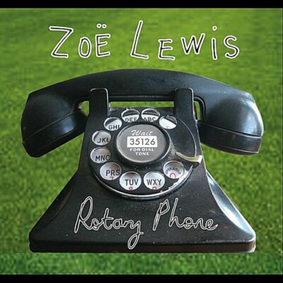 Rotary Phone, Zoë  Lewis, Good
