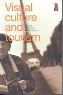 Visual Culture and Tourism, , Very Good Book