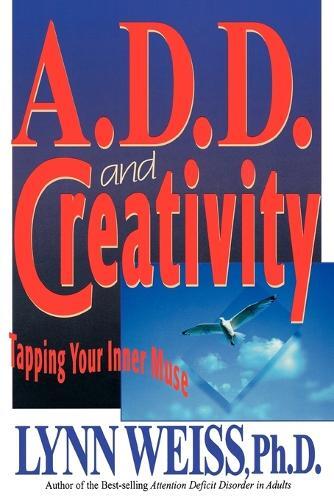 Thumbnail - Lynn Weiss A.d.d. And Creativity (taschenbuch)