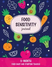 Food Sensitivity Journal: Cute 3-Month Food Diary and Symptom Tracker, Low-F...