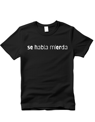 Se HABLA MIERDA T-SHIRT funny Meme Shirt American Shirt Maga Shirt Funny Quotes
