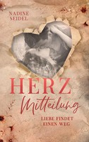Herzmitteilung Liebe Findet Einen Weg Nadine Seidel Taschenbuch 292 S. Deutsch
