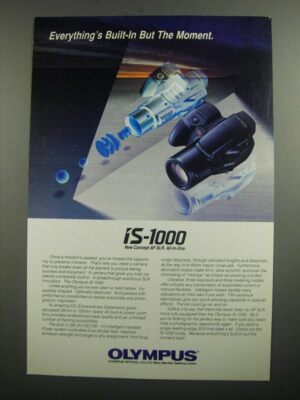 1991 Olympus iS-1000 Camera Ad - Everything's built-in but the moment