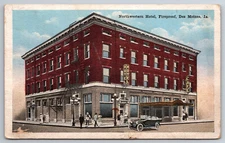 Vintage Postcard IA Des Moines Northwestren Hotel Old Car People  ~7708