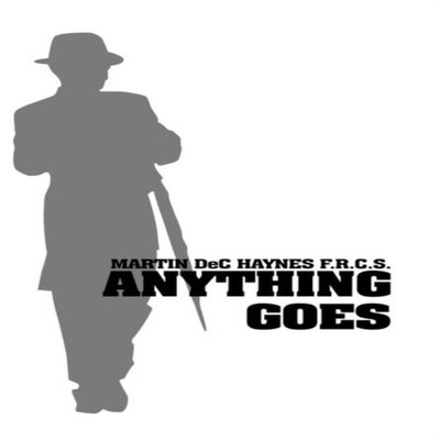 Anything Goes Martin Dec Haynes F. R. C. S. Paperback Author Solu