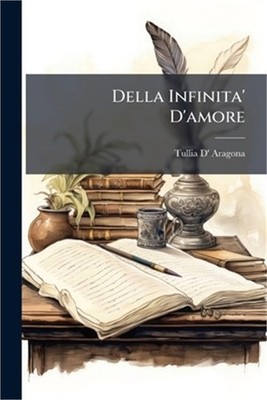 Della Infinita' D'amore (Paperback or Softback)